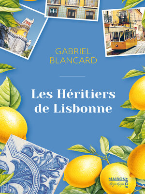 cover image of Les héritiers de Lisbonne